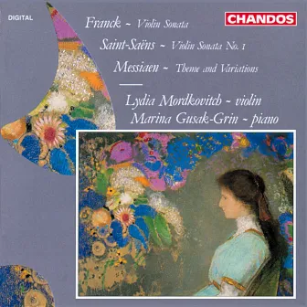 Franck: Violin Sonata in A major - Saint-Saëns: Violin Sonata No. 1 - Messiaen: Theme and Variations by Marina Gusak-Grin