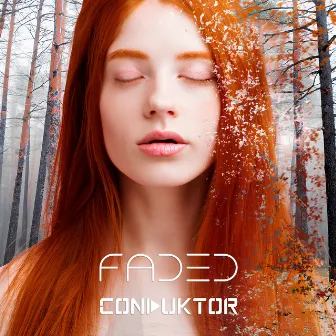 Faded by Conduktor