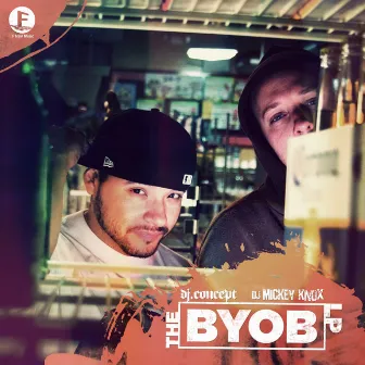 The BYOB LP by DJ Mickey Knox