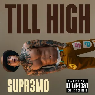 Supr3Mo by Till High