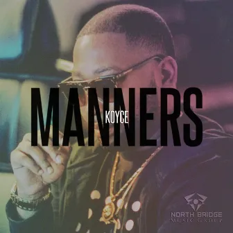 Manners by Koyce