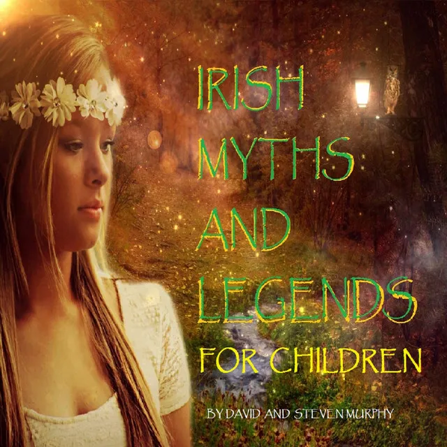 Irish Myths and Legends for Children