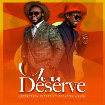 You Deserve by Sebastien Pierre