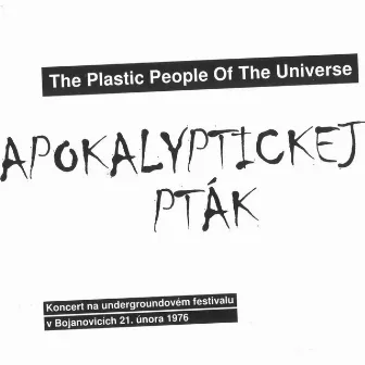 Apokalyptickej Pták by The Plastic People Of The Universe