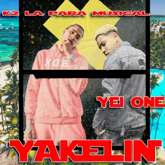 YAKELIN by K2 La Para Musical