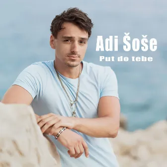 Put Do Tebe by Adi Šoše