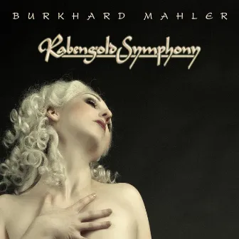 Rabengold Symphony by Burkhard Mahler