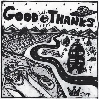 Good Thanks by King Jeff & The How Are Yous