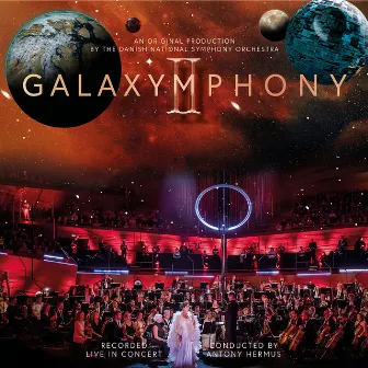 Galaxymphony II: Galaxymphony Strikes Back by Danish National Symphony Orchestra