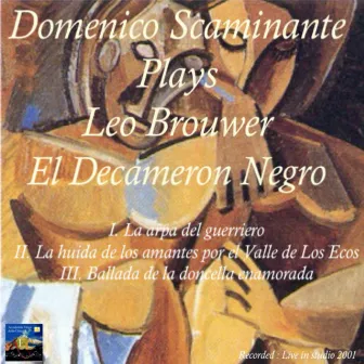 El Decameron Negro - Leo Brouwer (Remaster) by Domenico Scaminante