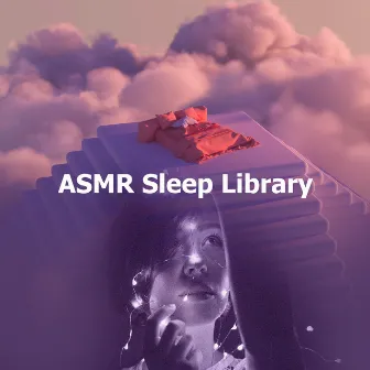 ASMR Sleep Library by Deep Sleep Music Savasana