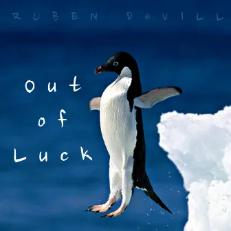 Out of Luck by Ruben DeVill