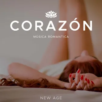 Corazon - Musica Romantica Sensual New Age by Unknown Artist