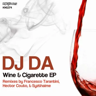 Wine & Cigarette EP by DJ Da