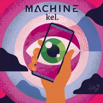 Machine by Kel