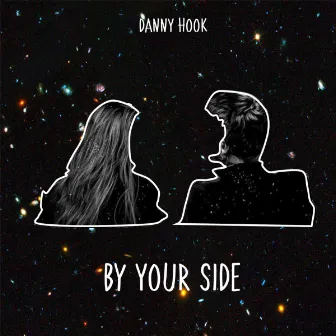 BY YOUR SIDE by Danny Hook