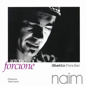 Ghetto Paradise by Antonio Forcione