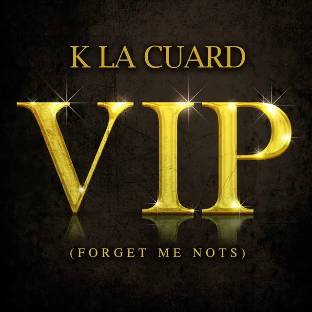 Vip (Forget Me Nots)