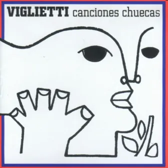 Canciones Chuecas by Daniel Viglietti