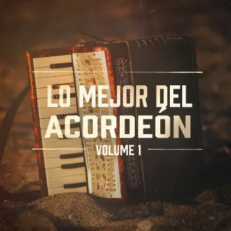 Lo Mejor del Acordeón, Vol. 1 by Acordeón