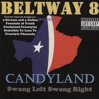 Candyland by Beltway 8