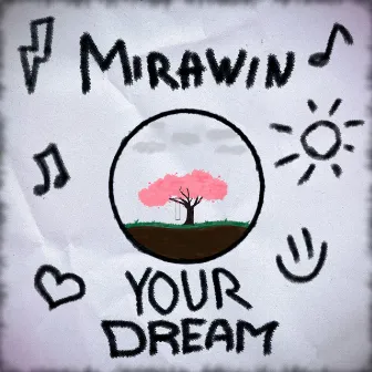 Your Dream by Mirawin