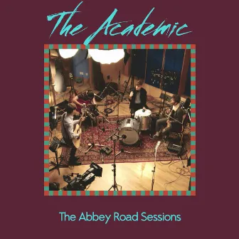 The Abbey Road Sessions by The Academic