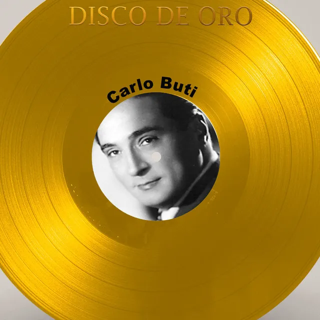 Disco de Oro: Carlo Buti