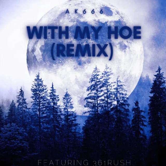 With My Hoe - (Edited) [Remix]