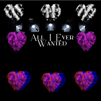 All I Ever Wanted by Moneymanimula