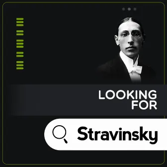 Looking for Stravinsky by Baden-Baden Radio Symphony Orchestra