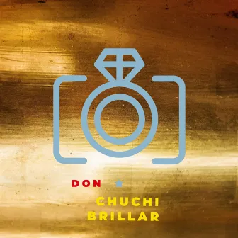 Brillar by Don Chuchi