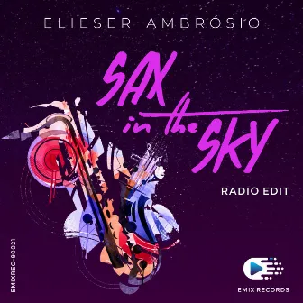 Sax in the Sky (Radio Edit) by Elieser Ambrósio