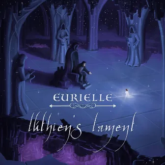 Lúthien's Lament by Eurielle