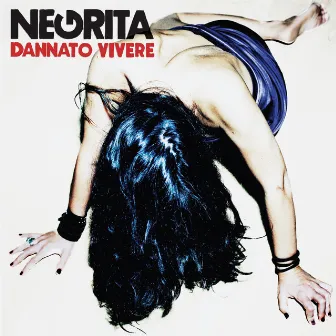 Dannato Vivere by Negrita