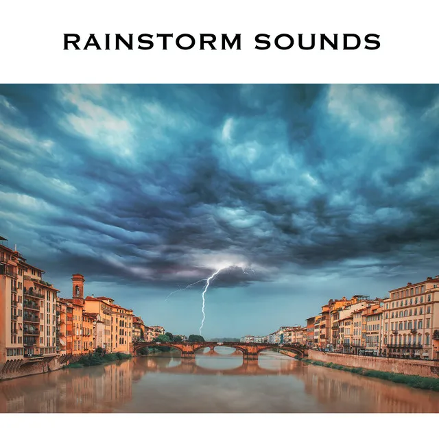 Rainstorm Sounds