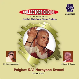 Palghat K. V. Narayana Swami, Vol. 1 (Live) by Palghat K. V. Narayana Swami