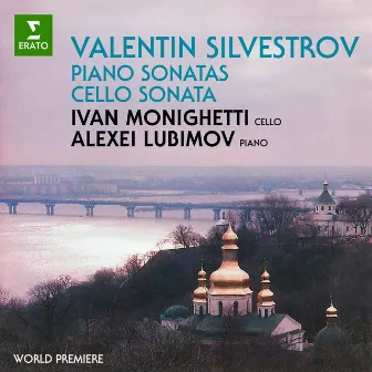 Silvestrov: Piano Sonatas & Cello Sonata by Ivan Monighetti