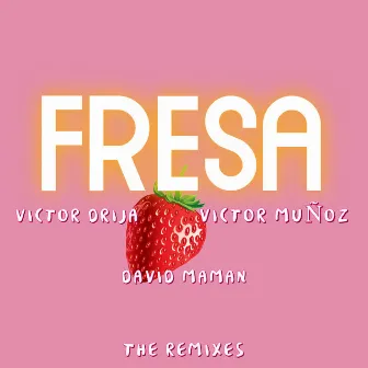 Fresa by David Maman