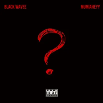 QUEM? by Black Wavee