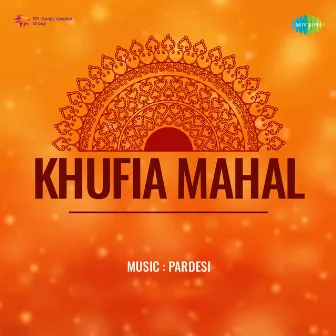 Khufia Mahal (Original Motion Picture Soundtrack) by Unknown Artist