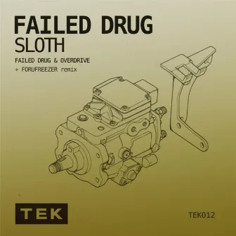 Failed Drug by Sloth