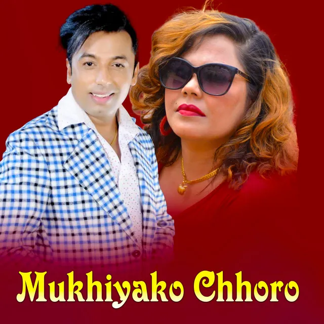 Mukhiyako Chhoro