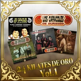 24 Kilates de Oro Vol. 1 by Los Caracoles De Durango