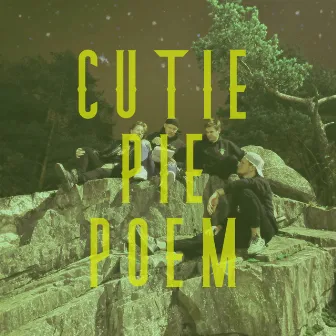 Cutie Pie Poem (Original Version) by Chad Mulligian