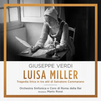 Verdi: Luisa Miller - Tragedia Lirica in tre atti di Salvatore Cammarano by Scipio Colombo