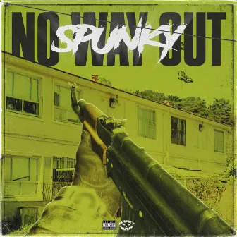 No Way Out by Spunky