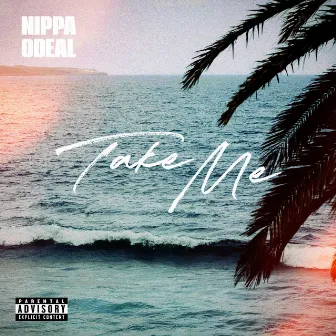 Take Me by Nippa