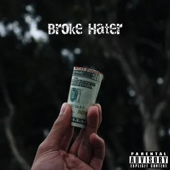 Broke Hater by Boss Foreign