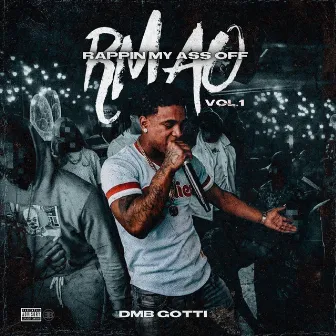 Rappin' my Ass off, Vol.1 by Dmb Gotti